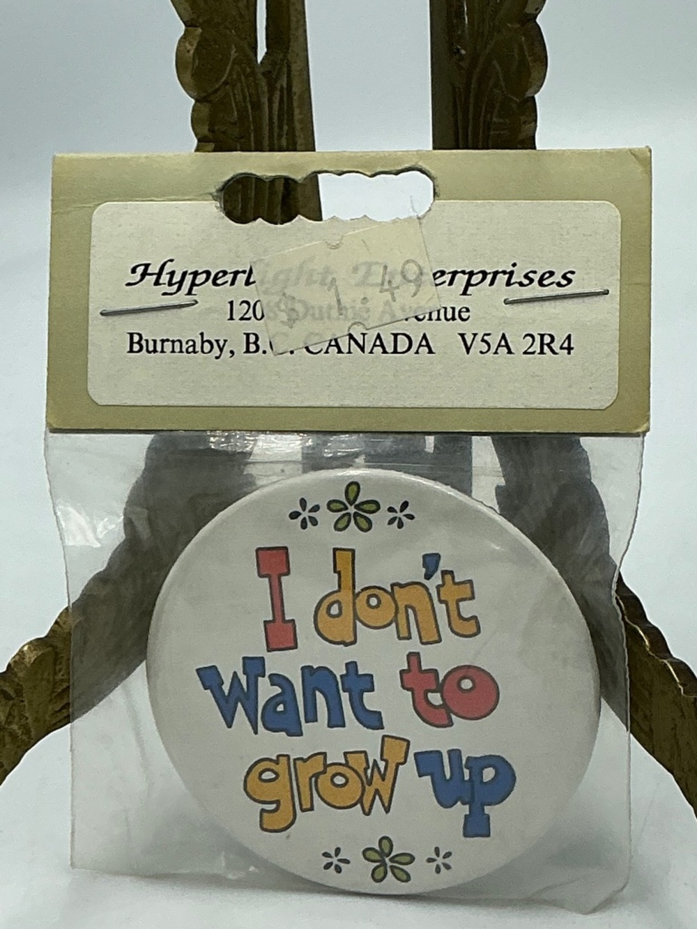Vintage Pin Button I Don’t Want To Grow Up Hyperlight